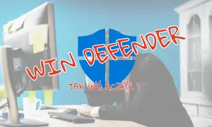Zrezygnowany pracownik przed monitorem, nad nim logo Windows Defender i napis "JAK WYŁĄCZYĆ?".