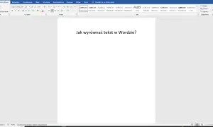 Jak wyrównać tekst w Wordzie? Widok okna programu Microsoft Word z widocznym pytaniem na środku strony.
