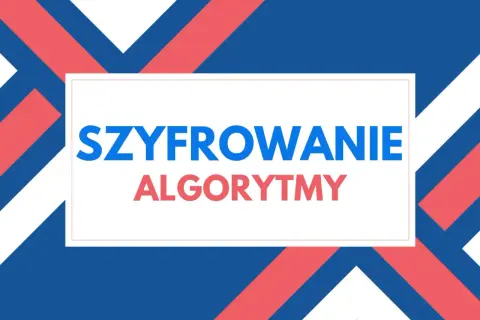 Szyfrowanie algorytmy – klucz do bezpiecznej komunikacji.