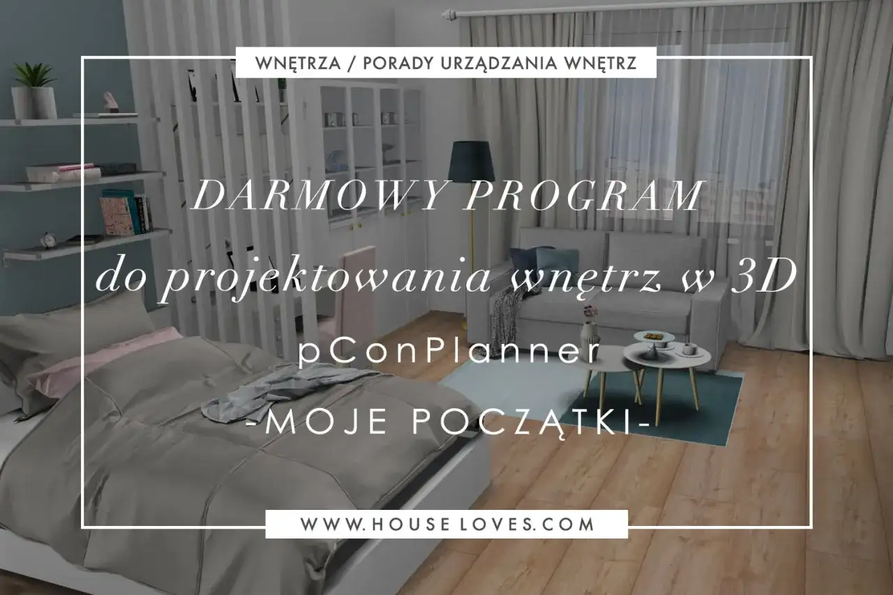 Darmowy program do projektowania wnętrz w 3D, pConPlanner, idealny do moich początków w aranżacji.