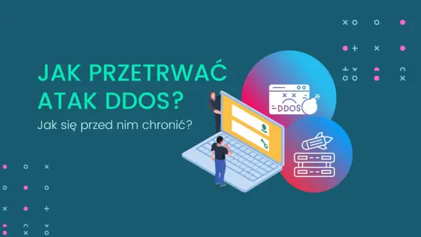 Grafika ilustruje jak przetrwać atak DDoS. Widzimy laptopa, ikonę bomby z napisem DDoS i rakietę atakującą serwery.